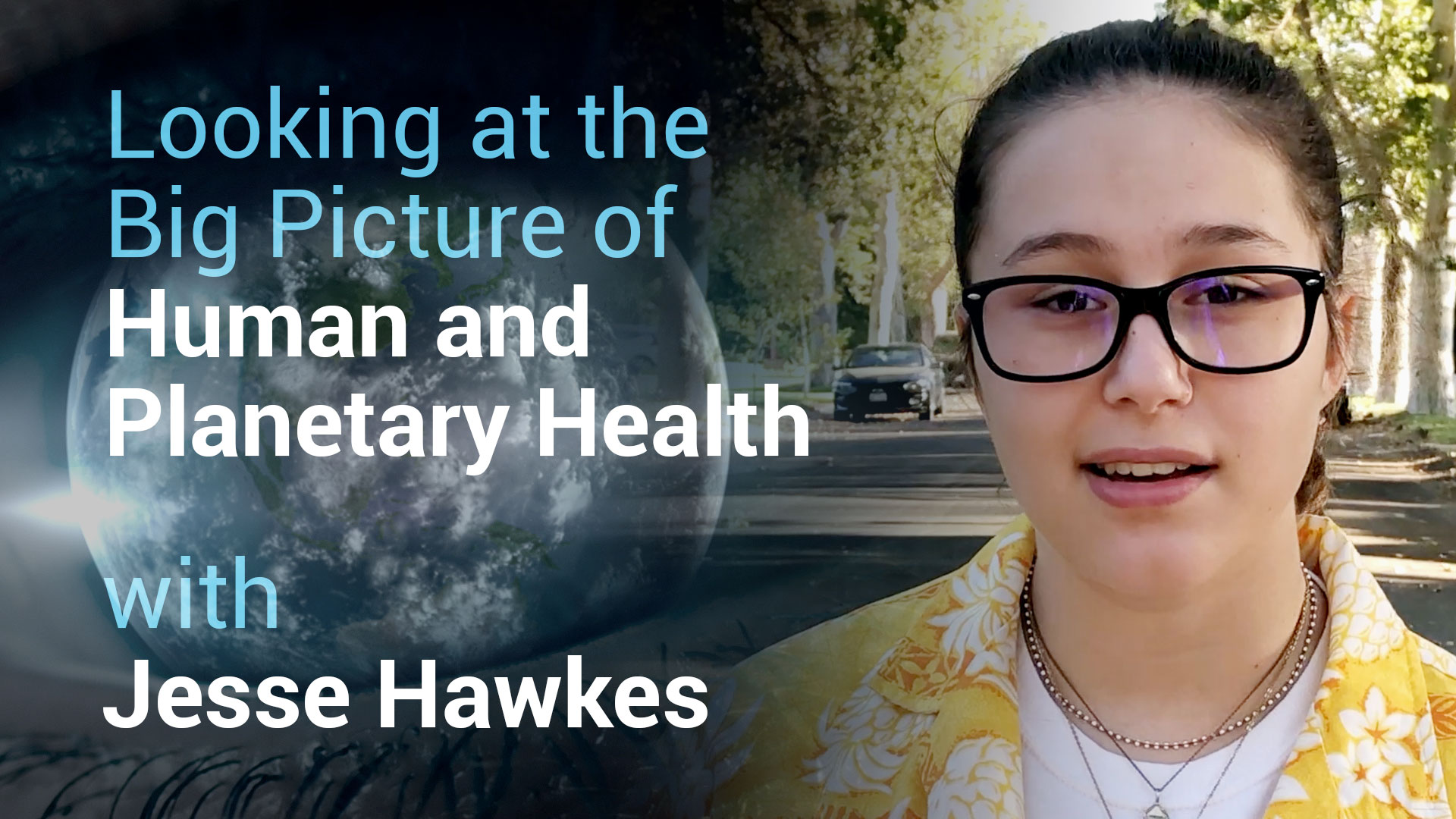 A 17 year old’s perspective on human and planetary health 669b6a142071c.jpeg