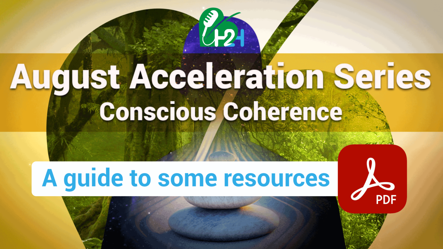 August Acceleration: Conscious Coherence – a guide to some resources 669b09ef6e56f.png
