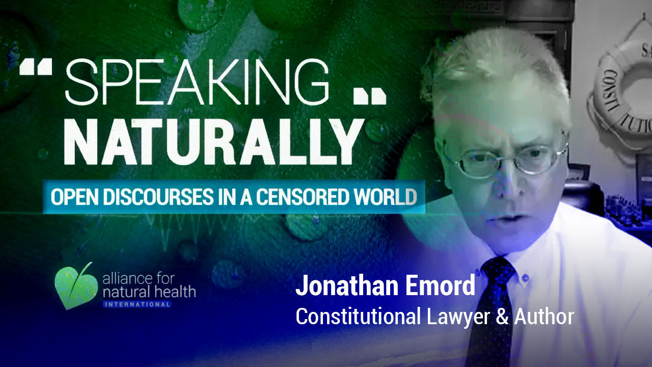 Speaking Naturally with Jonathan Emord Esq 669b6810d1cd4.jpeg