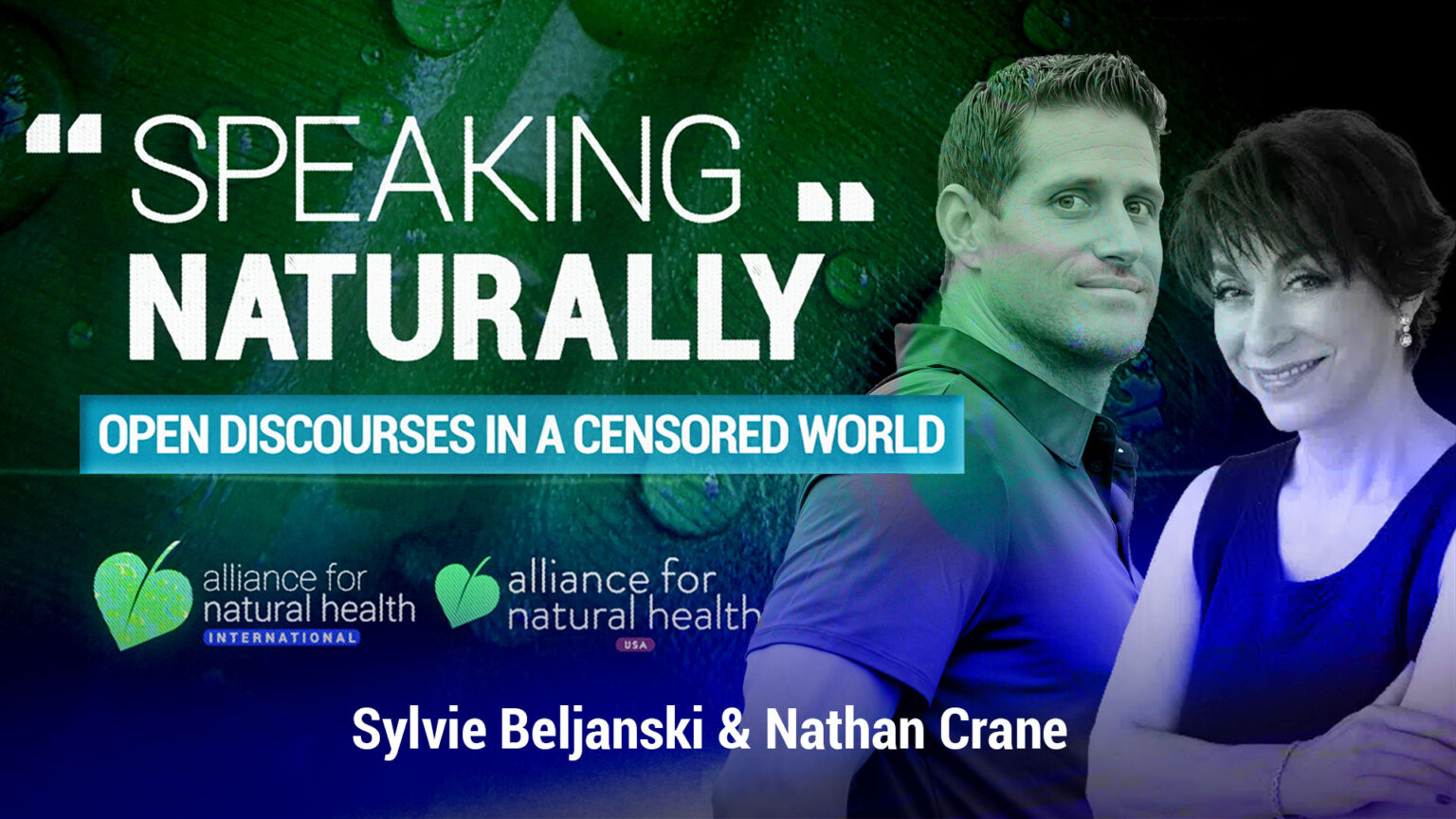 Speaking Naturally with Sylvie Beljanski and Nathan Crane 669a91915d75c.jpeg