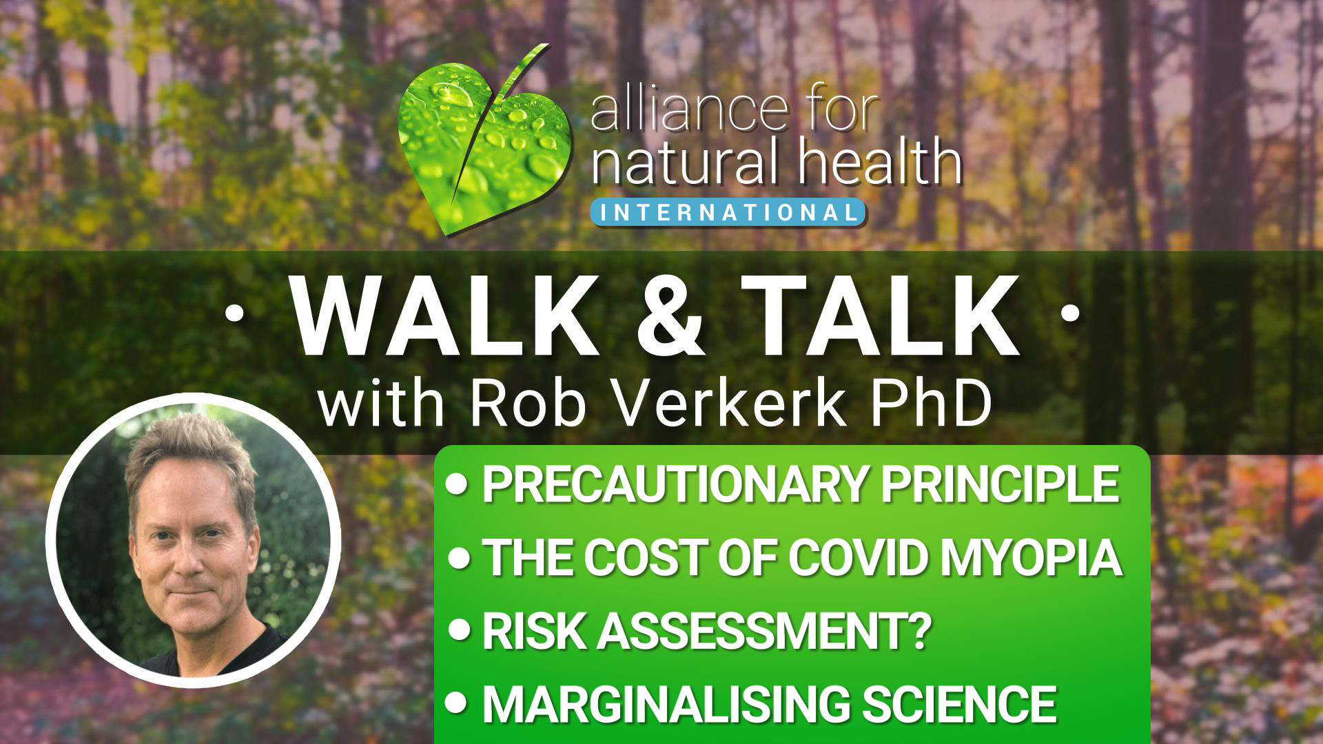 Walk & Talk with Rob Verkerk PhD #2 669a54517e9ba.jpeg