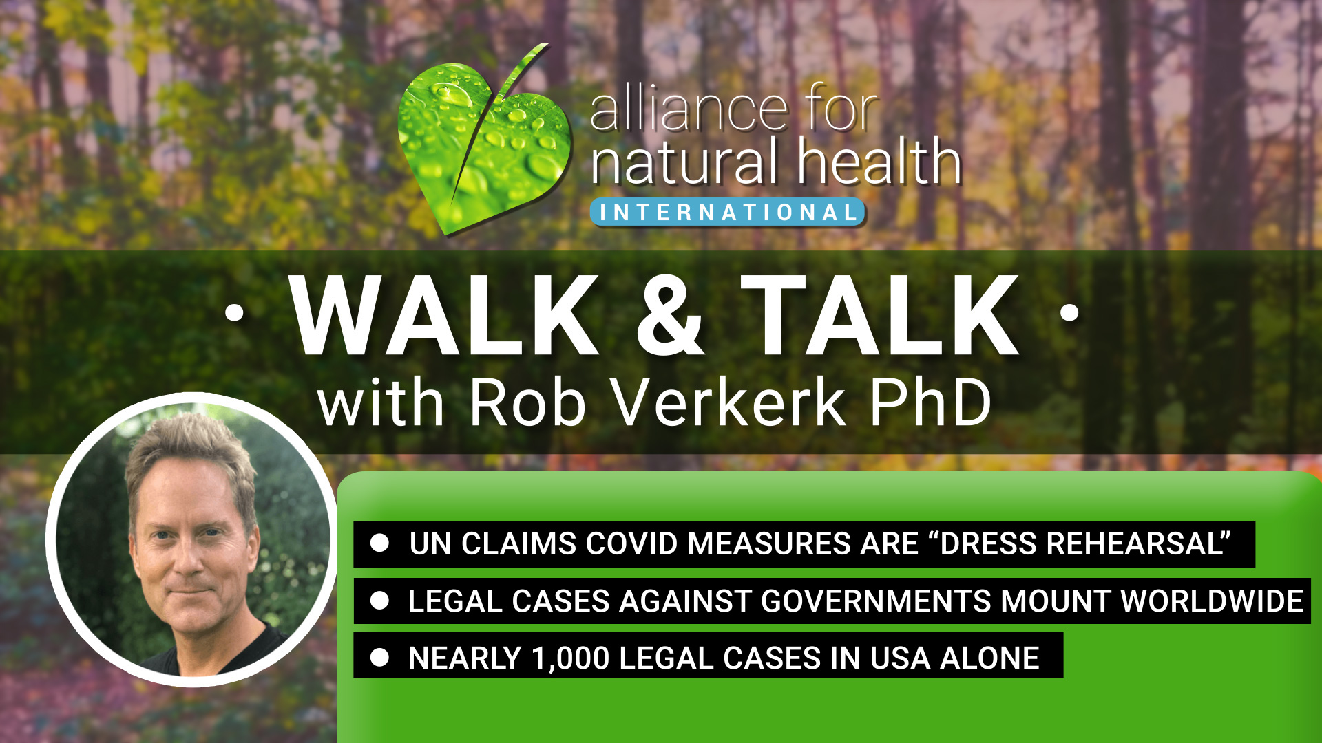 Walk & Talk with Rob Verkerk PhD #3 669a54488ca02.jpeg